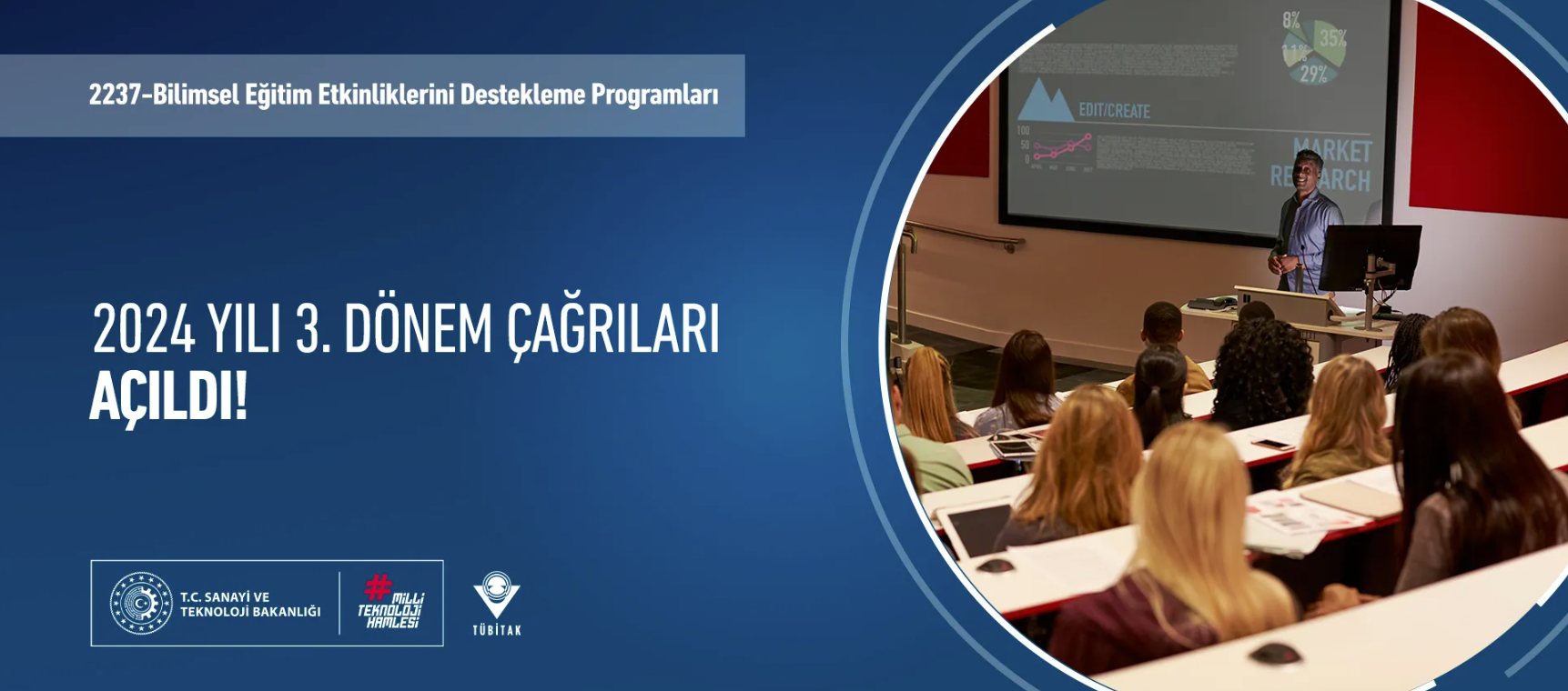 2237-Bilimsel Eğitim Etkinliklerini Destekleme Programları 2024 Yılı 3. Dönem Çağrıları Açıldı!